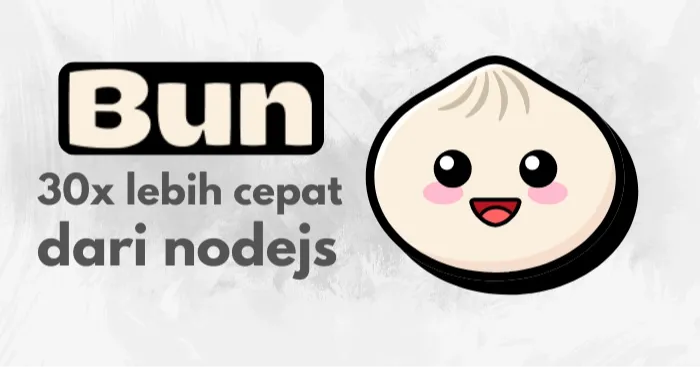 Bun: Pengganti Node.js dengan Performa Super Cepat